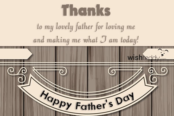 Thanks to my lovely father for loving me