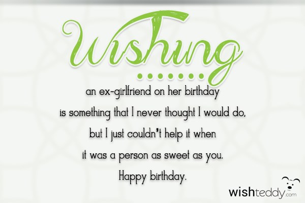 Wishing an ex girlfriend on her birthday