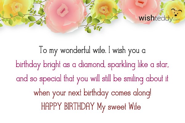 To my wonderful wife i wish you