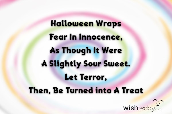 Halloween wraps fear in innocence as though it were