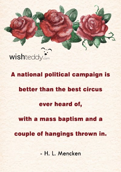 A national political campaign is better than the best circus