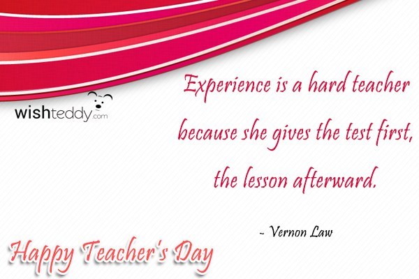 Experience is a hard teacher