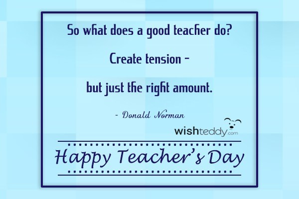 So what does a good teacher do