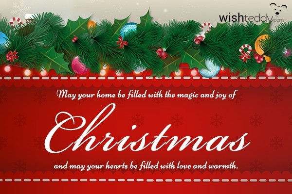 May your home be filled the magic and joy of