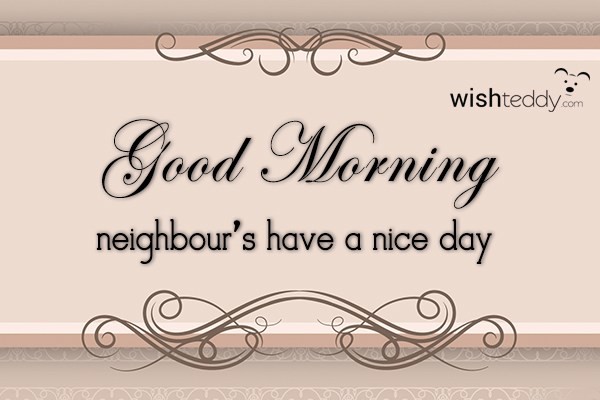 Good Morning neighbour