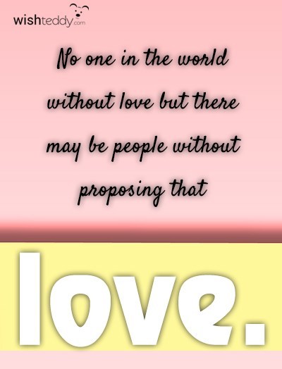 No one in the world without love