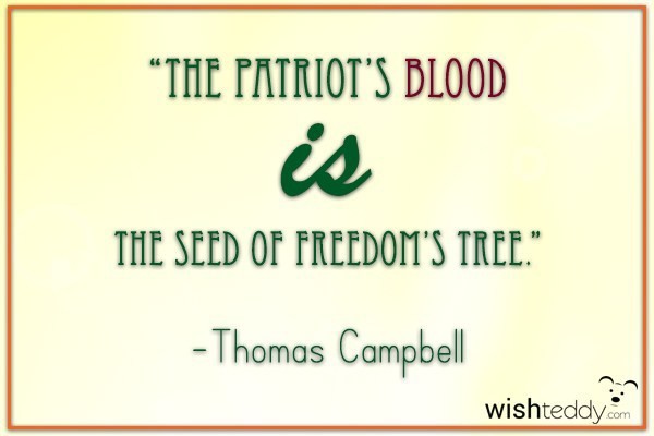 The patriot’s blood is the seed of freedom tree