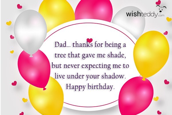 Dad thanks for being a tree