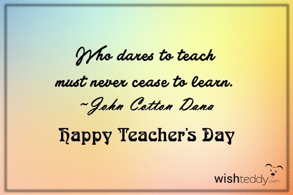 Who dares to teach must never