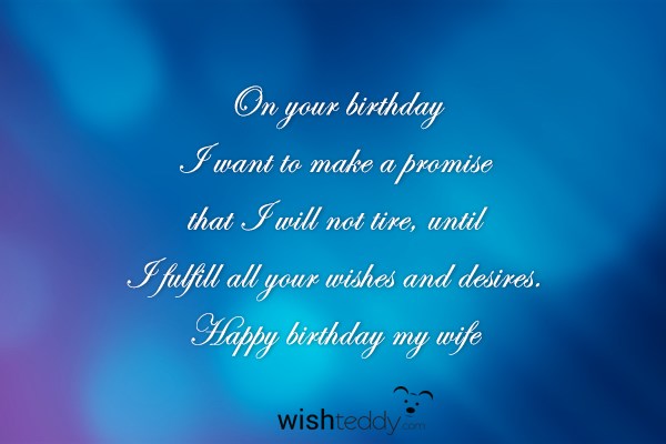 On your birthday  i want to make a promise