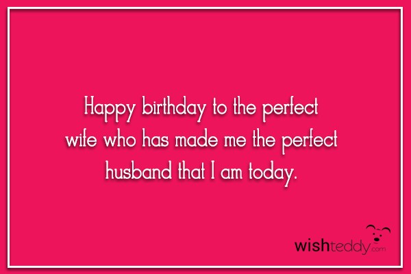 Happy birthday to the perfect wife had