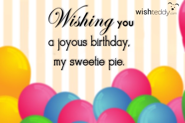 Wishing you a joyous birthday