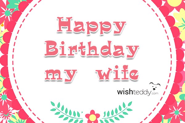 Happy birthday my wife