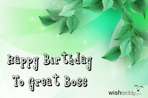 Happy birthday to great boss