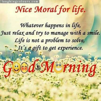 Moral of Life. Good morning